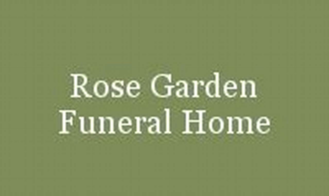 Rose Garden Funeral Home, Zapata TX: Services & Planning
