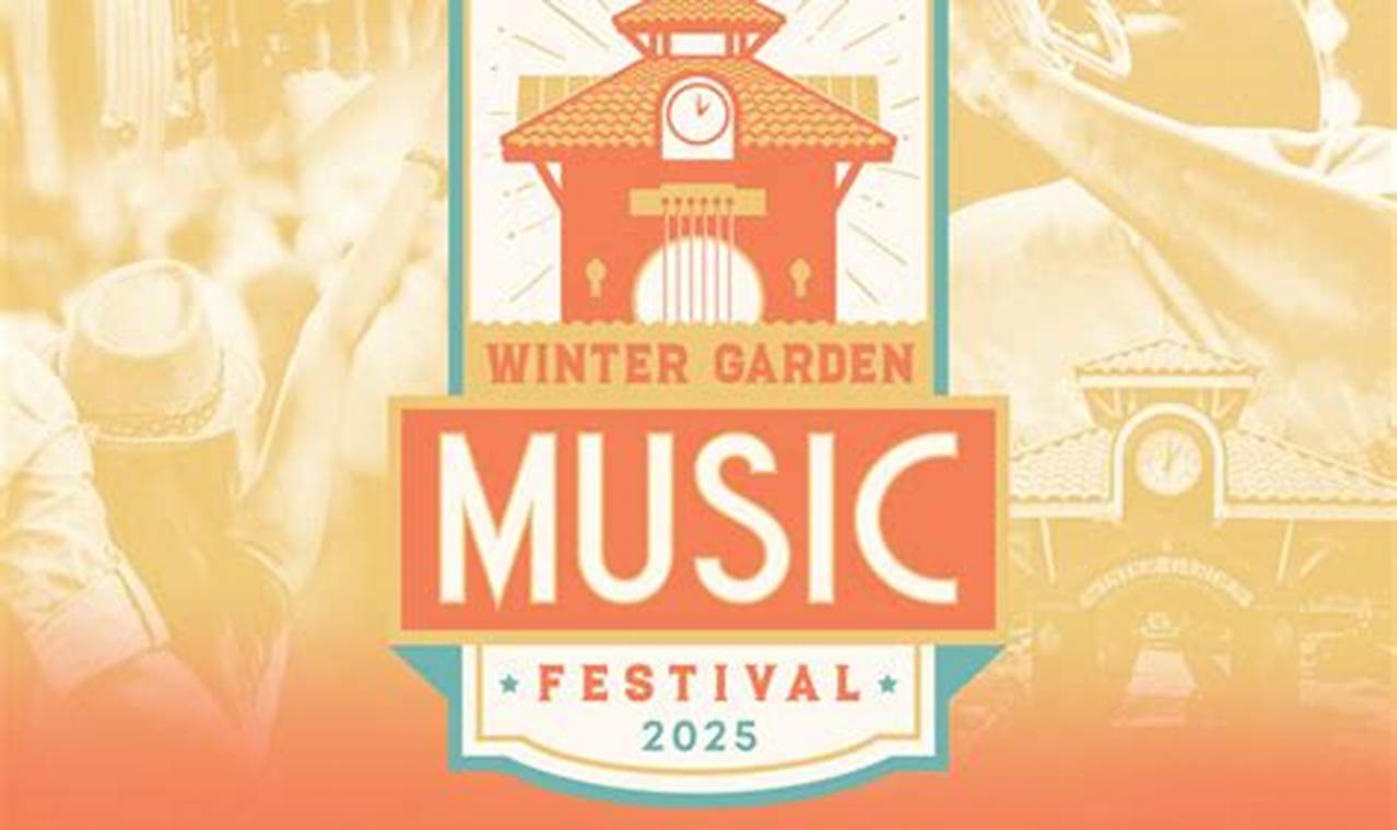 Your Guide to Winter Garden Music Fest | [Year] | The Ultimate Gardening Guide: Grow a Thriving Garden Year-Round