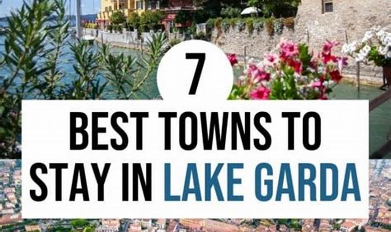 Lake Garda: Best Places & Hotels - Where to Stay? | The Ultimate Gardening Guide: Grow a Thriving Garden Year-Round