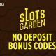 Get Free Spins! Slots Garden No Deposit Bonus Codes | The Ultimate Gardening Guide: Grow a Thriving Garden Year-Round